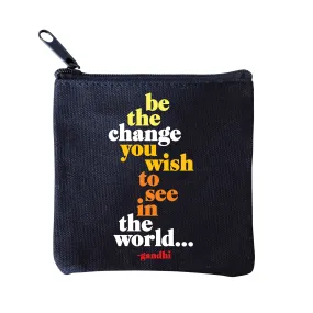 Be The Change Pouch